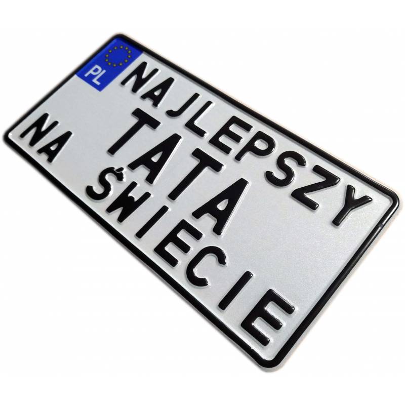 Najlepszy tata, najlepszy tata na świecie, biała tablica rejestracyjna, czarny napis, dzień ojca